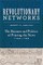 Revolutionary Networks