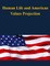 Human Life and American Values Projection