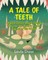 A Tale of Teeth