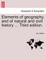 Elements of geography, and of natural and civil history ... Third edition.