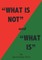 What Is Not and What Is