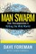 Man Swarm