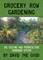 Grocery Row Gardening