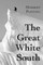 The Great White South, or With Scott in the Antarctic