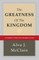 The Greatness of the Kingdom