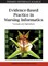 Evidence-Based Practice in Nursing Informatics