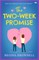 The Two-Week Promise