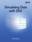 Simulating Data with SAS
