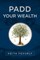 PADD Your Wealth