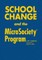 School Change and the Microsociety(r) Program