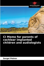 CI Memo for parents of cochlear implanted children and audiologists CI Memo for parents of cochlear implanted children and audiologists