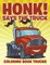 Honk! Says the Truck