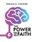 The Power of Faith