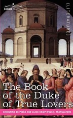 The Book of the Duke of True Lovers The Book of the Duke of True Lovers