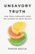 Unsavory Truth