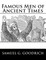Famous Men of Ancient Times
