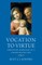 Vocation to Virtue