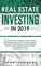 Real Estate Investing in 2019
