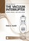 The Vacuum Interrupter