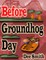 Before Groundhog Day