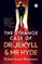 The Strange Case of Dr Jekyll and Mr Hyde