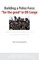 Building a Police Force for the Good in Dr Congo. Questions That Still Haunt Reformers and Reform Beneficiaries
