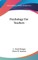 Psychology For Teachers