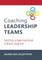 Coaching Leadership Teams