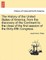 The History of the United States of America, from the discovery of the Continent to the close of the first session of the thirty-fifth Congress.