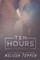 Ten Hours