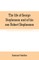 The life of George Stephenson and of his son Robert Stephenson