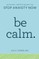 Be Calm