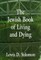 The Jewish Book of Living and Dying