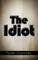 The Idiot