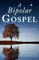 A Bipolar Gospel