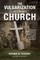 The Vulgarization of Christ's Church