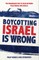 Boycotting Israel Is Wrong