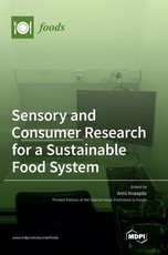 Sensory and Consumer Research for a Sustainable Food System Sensory and Consumer Research for a Sustainable Food System
