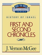 Thru the Bible Vol. 14: History of Israel (1 and 2 Chronicles)
