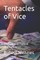 Tentacles of Vice