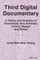 Third Digital Documentary; A Theory and Practice of Transmedia Arts Activism, Critical Design and Ethics