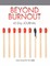 Beyond Burnout 45-day Journal