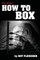 The Ring's How to Box