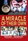 A Miracle of Their Own