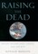 Raising the Dead
