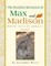 The Excellent Adventures of Max and Madison