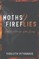 Moths & Fireflies