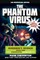 The Phantom Virus