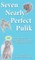 Seven Nearly Perfect Pulik