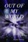 Out of My World